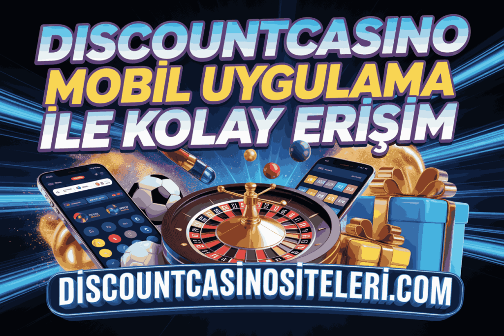 discountcasino mobil uygulama ile kolay erisim