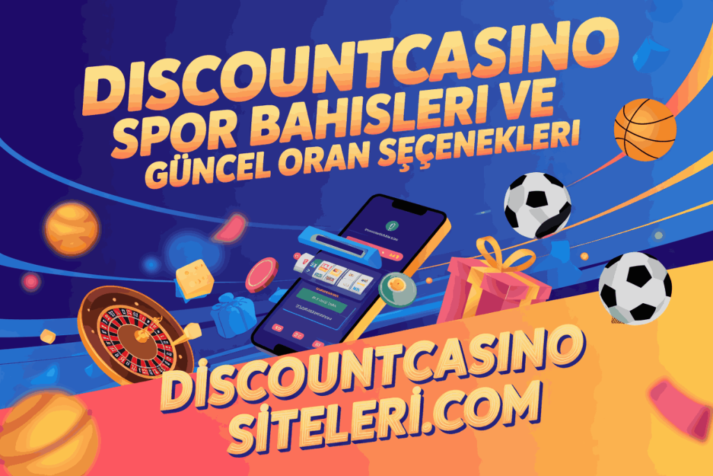 discountcasino spor bahisleri ve guncel oran secenekleri