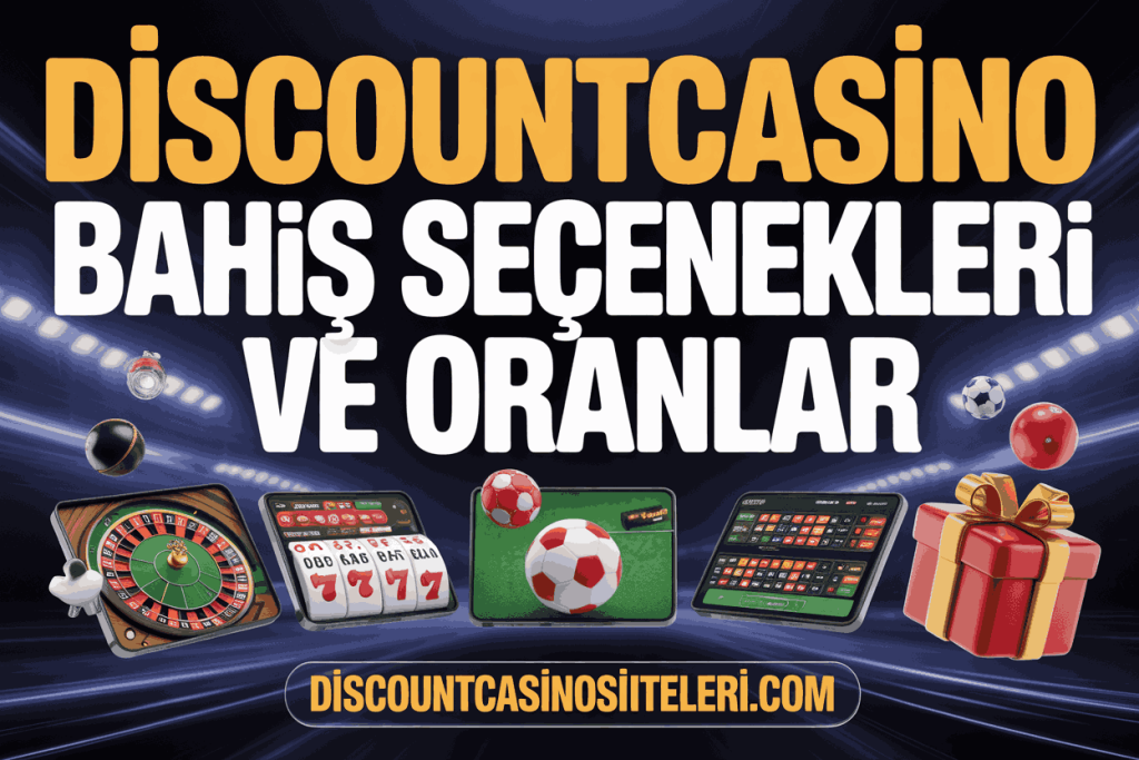 discountcasino bahis secenekleri ve oranlar