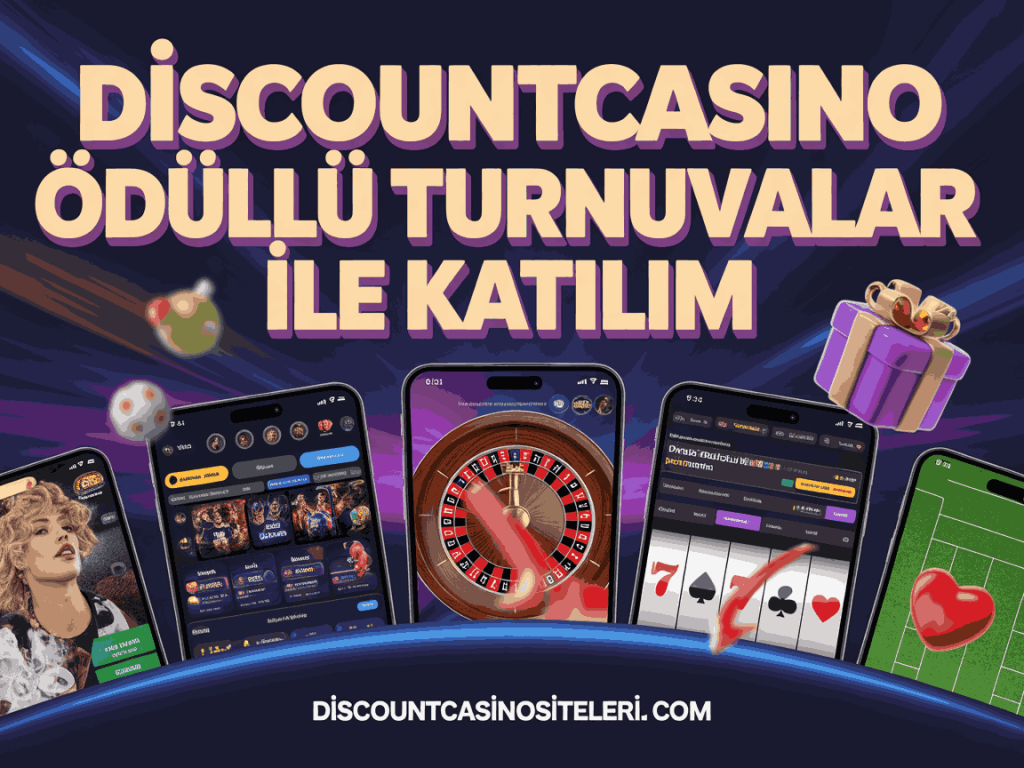 discountcasino odullu turnuvalar ile katilim