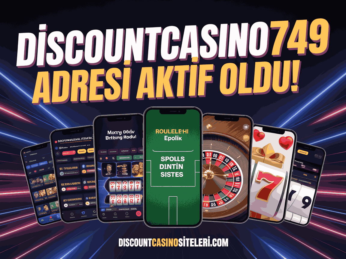 Discountcasino749 Adresi Aktif Oldu!