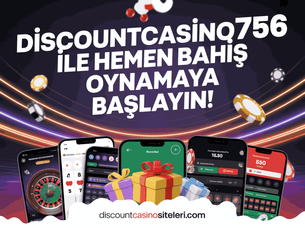 discountcasino756 ile hemen bahis oynamaya baslayin!