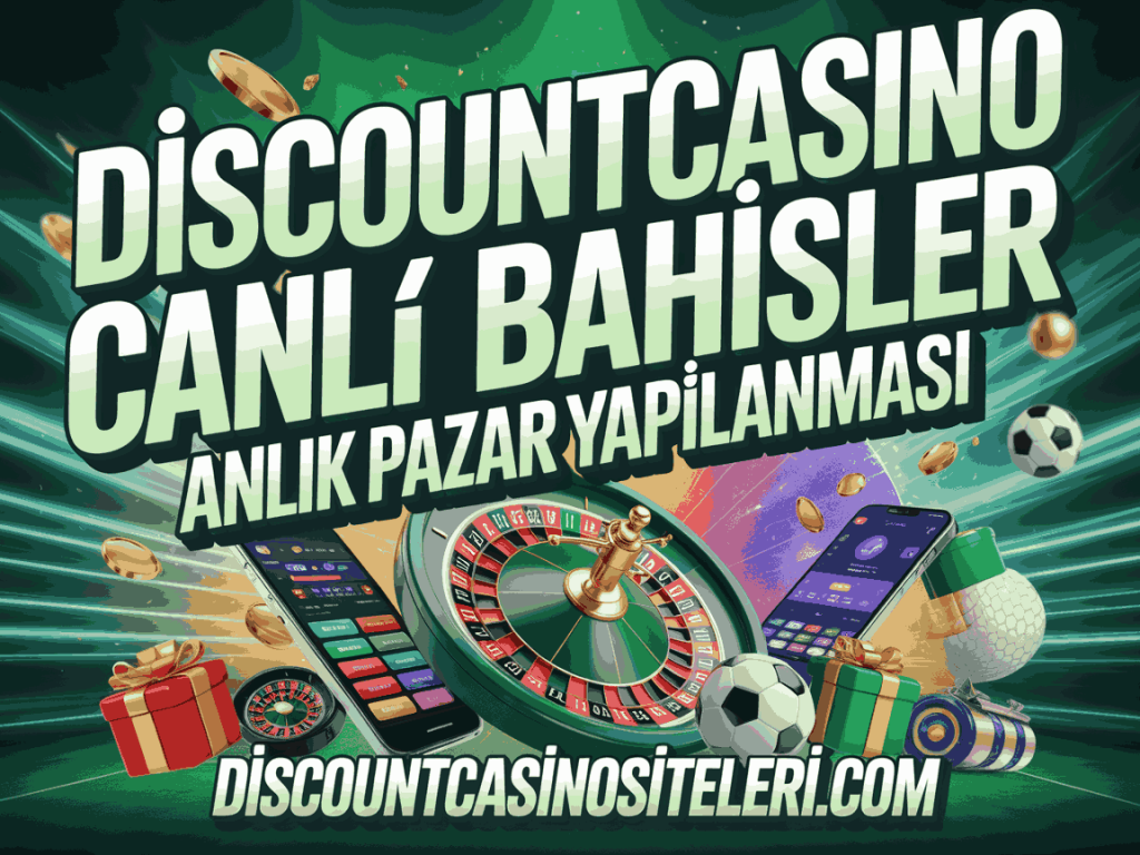 discountcasino canli bahisler anlik pazar yapilanmasi