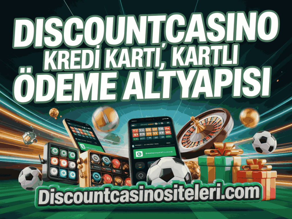discountcasino kredi karti kartli odeme altyapisi