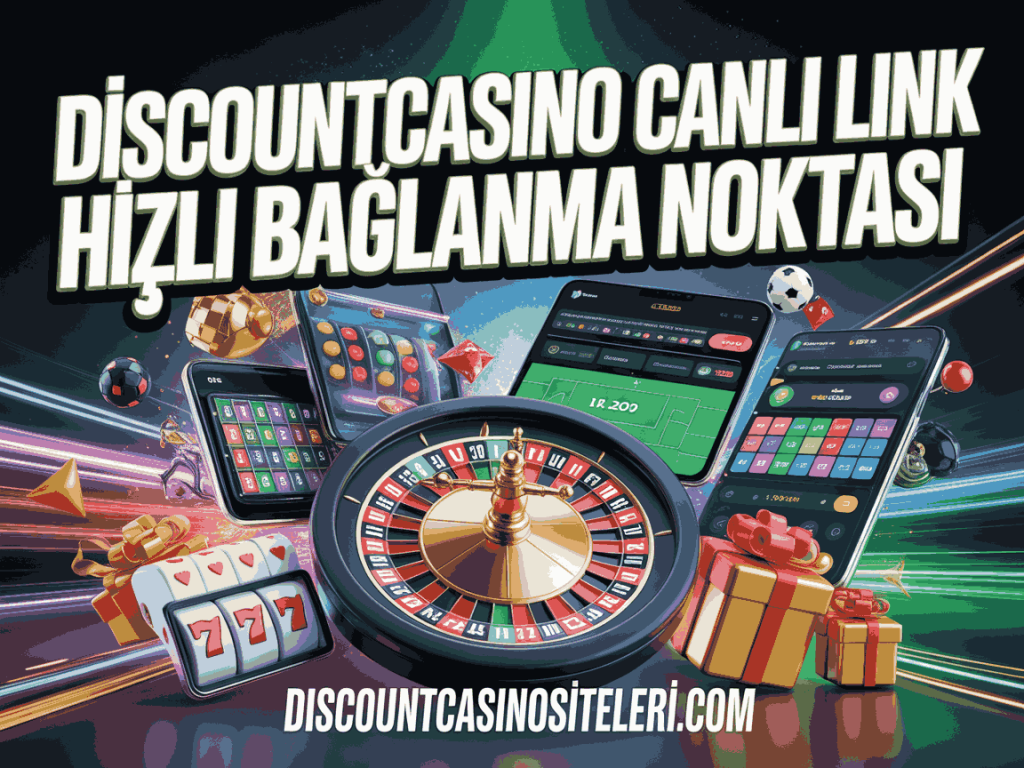 discountcasino canli link hizli baglanma noktasi